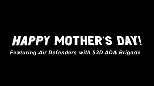 Happy Mother's day from 52D ADA Brigade