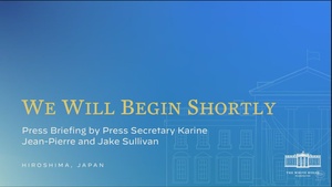 Record Only- Press Briefing by Press Secretary Karine Jean-Pierre and Jake Sullivan