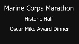 Marine Corps Marathon: Historic Half Oscar Mike Dinner