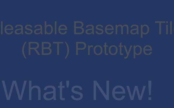 Releasable Basemap Tiles (RBT) Prototype: What's New! June 2023