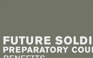 The Future Soldier Preparatory Course-Benefits
