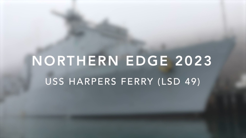 Video - Northern Edge 2023 - USS Harpers Ferry (LSD 49) - DVIDS
