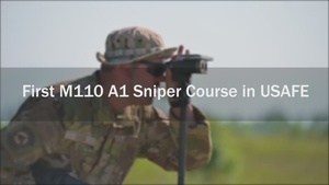 First M110 A1 sniper qualification course in USAFE