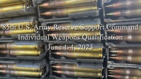 HHC, 85th USARSC conduct Individual Weapons Qualification