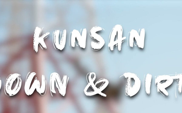 Kunsan Down &amp; Dirty: 8th CS