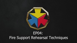 TAC Talks EP04: Fires Support Rehearsal Techniques