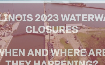 2023 Illinois Waterway Closure Preview