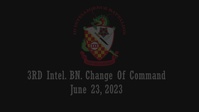 3rd Intelligence BN. Change of Command