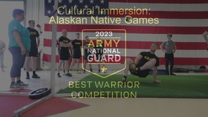 National Guard Best Warrior Competition: Cultural Immersion- Alaska Native Games