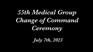 55th Medical Group Change of Command