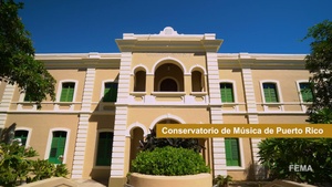 FEMA Grants $1.5 Million to Restore Puerto Rico Conservatory of Music, Including $367,000 for Future Disaster Mitigation