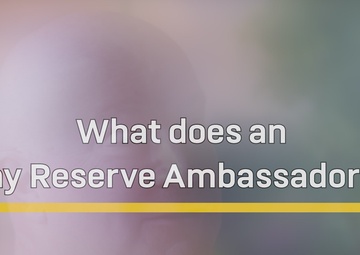 ARA Highlight: What Army Reserve Ambassadors Do