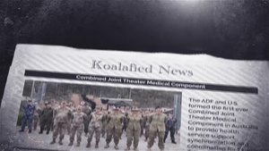 Koalafied News: ADF, U.S. Combined Joint Theater Medical Component Vol. 1