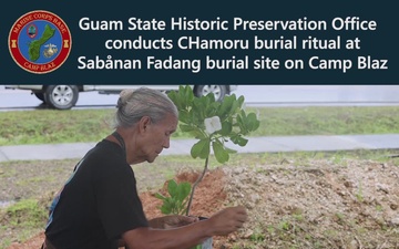 Cultural Ritual Honors Burials at Sabånan Fadang Area of Camp Blaz