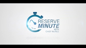 Reserve Minute: Chief Nunez - The Little Things