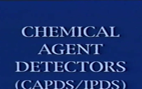 Chemical Agent Detectors CAPDS &amp; IPDS