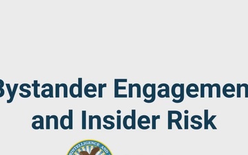 CDSE Bystander Engagement and Insider Risk Video