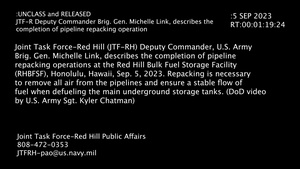 JTF-RH Deputy Commander, U.S. Army  Brig. Gen. Michelle Link, describes the completion of pipeline  repacking operations at the RHBFSF.