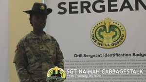 SGT Naimah Cabbagestalk, 98th Training Division Drill Sergeant of the Year, discusses why she is competing for U.S. Army Drill Sergeant of the Year