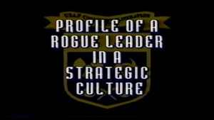 Profile of a Rogue Leader in a Strategic Culture
