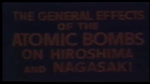 The General Effects of the Atomic Bombs on Hiroshima