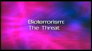 Bioterrorism: The Threat