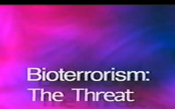 Bioterrorism: The Threat