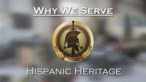 Why We Serve: Hispanic Heritage Month