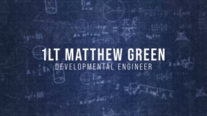 1st Lt. Matthew Green: developmental engineer