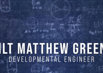 1st Lt. Matthew Green: developmental engineer