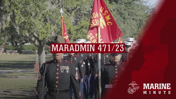 DVIDS - Video - Marine Minute: MARADMIN 471/23