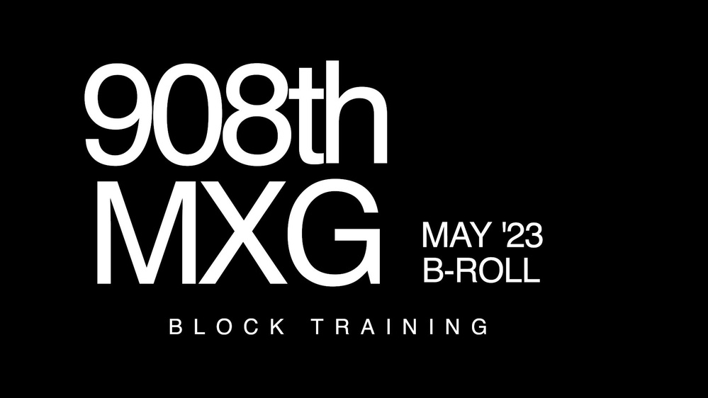 DVIDS - Video - 908th MXG Block Training, B-roll