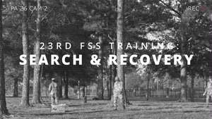 23rd FSS Search & Recovery Training: Ready for anything