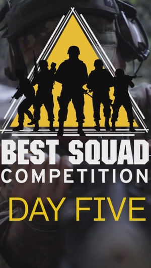 U.S. Army Best Squad Competition- Day 5 RECAP