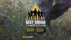 U.S. Army Best Squad Competition Day 6 Situational Training Exercise