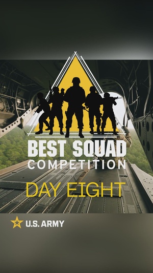 U.S. Army Best Squad Competition Day 8 Wrap-up
