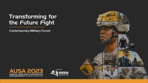 AUSA Contemporary Military Forum II (CMF 2): Transforming for the Future Fight