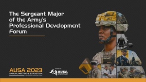 AUSA 2023: The Sergeant Major of the Army’s Professional Development Forum