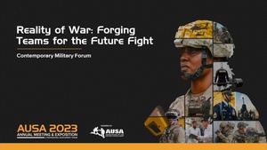 AUSA Contemporary Military Forum (CMF 7): Reality of War - Forging Teams for the Future Fight