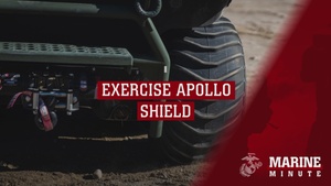 Marine Minute: Exercise Apollo Shield