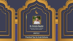 Practical Tips for Arab Cultures – Dr. Kristin Bashir