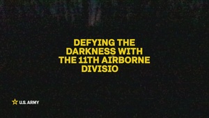 Defying the Darkness with the 11th Airborne Division