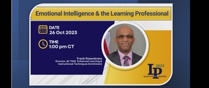 LPQ&A 26 Oct 2023 featuring Mr. Frank Rosenkranz presenting Emotional Intelligence & the Learning Professional