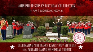 John Philip Sousa Birthday Celebration - Nov. 6, 2023