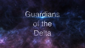 Guardians of the Delta: 100% Mission Success