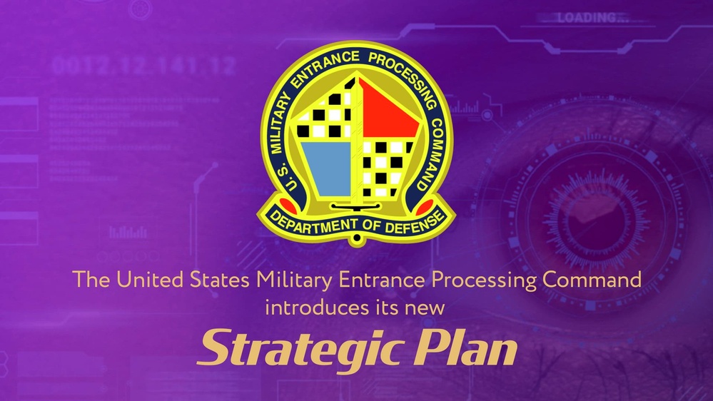 DVIDS - Video - New Strategic Plan Drives USMEPCOM Into 2033