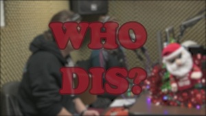 Who Dis?