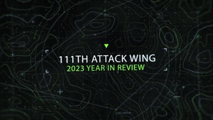 111th Attack Wing 2023 Year in Review
