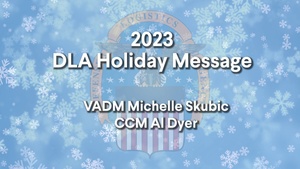 DLA Director VADM Michelle Skubic and CCM Alvin Dyer 2023 Holiday Video Message (emblem, open captions)