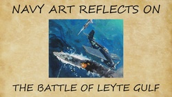 Navy Art Reflects: The Battle of Leyte Gulf